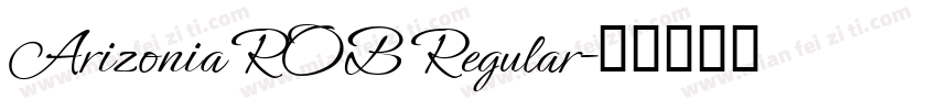 Arizonia ROB Regular字体转换